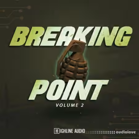 Highline Audio Breaking Point Vol.2 [WAV]