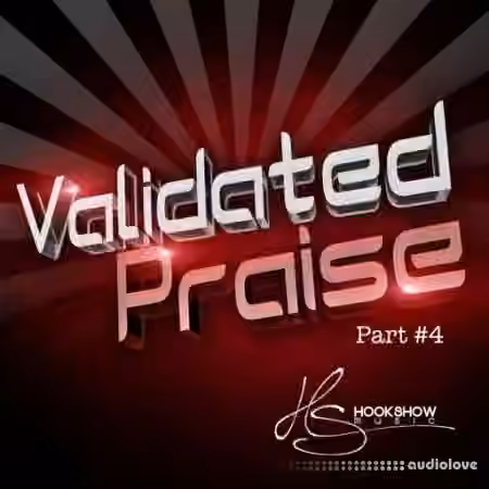 HOOKSHOW Validated Praise Part 4 [WAV]