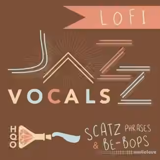 HQO Lo Fi Jazz Vocals [WAV]