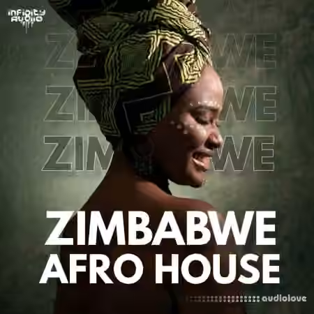 Infinity Audio Zimbabwe Afro House [WAV, MiDi]