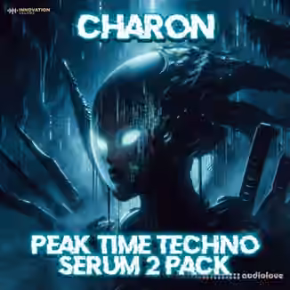 Innovation Sounds Charon Peak Time Techno Serum 2 Pack [Synth Presets]