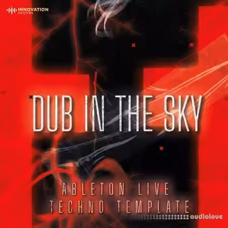Innovation Sounds Dub In The Sky Ableton 11 Techno Template [DAW Templates]