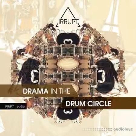 IRRUPT Audio Drama In The Drum Circle [WAV]