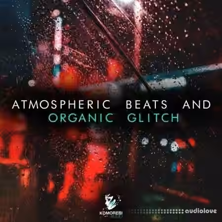 Komorebi Audio Atmospheric Beats and Organic Glitch [WAV] - Sample Pack Artwork