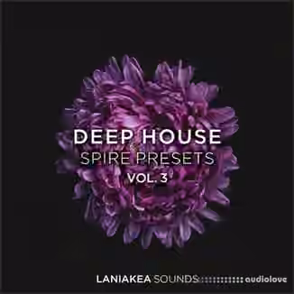 Laniakea Sounds Deep House Volume 3 [Synth Presets]