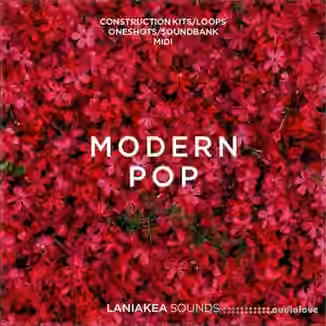 Laniakea Sounds Modern Pop [WAV, MiDi, Synth Presets]