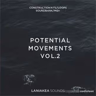 Laniakea Sounds Potential Movements Vol.2 [WAV, MiDi, Synth Presets]