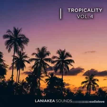 Laniakea Sounds Tropicality 4 [WAV] - Sample Pack Artwork