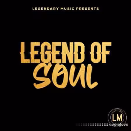 Legendary Music Legend Of Soul [WAV, MiDi]