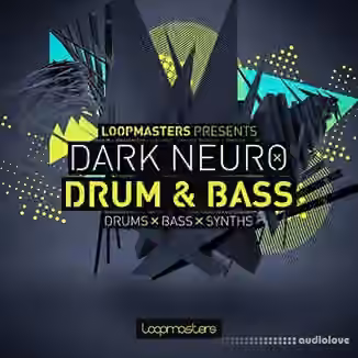 Loopmasters Dark Neuro Drum and Bass [MULTiFORMAT]