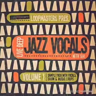 Loopmasters Live Deep Jazz Vocals with Gia [MULTiFORMAT]