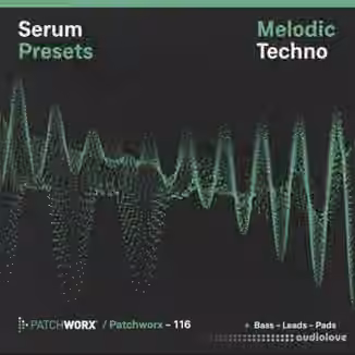 Loopmasters Patchworx 116 Melodic Techno Serum Presets [WAV, MiDi, Synth Presets]