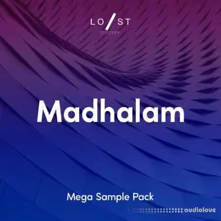 Lost Stories Academy Madhalam MEGA Sample Pack [WAV]