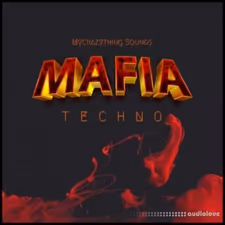 Mycrazything Records Mafia Techno [WAV]