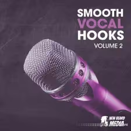 New Beard Media Smooth Vocal Hooks Vol.2 [WAV] - Sample Pack Artwork