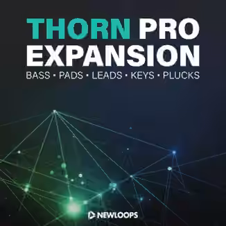 New Loops Thorn Pro Expansion [Synth Presets]
