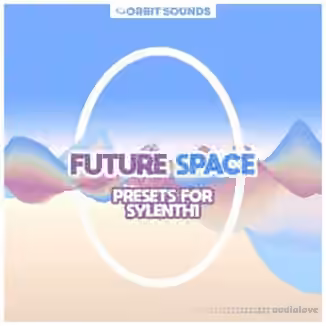 Orbit Sounds Future Space Presets for Sylenth1 [Synth Presets]