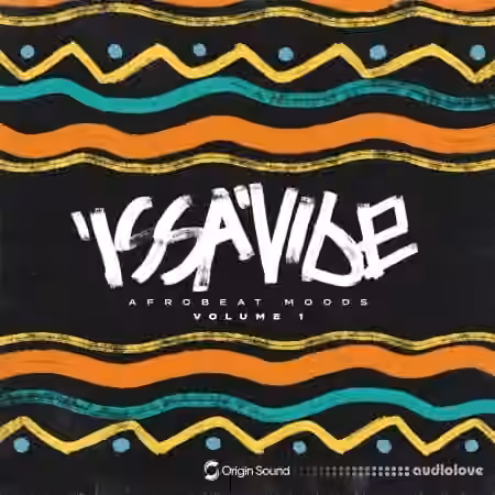 Origin Sound Issa Vibe Afrobeat Moods [WAV]