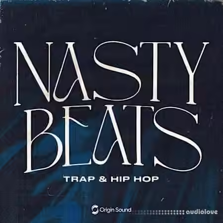 Origin Sound Nasty Beats Trap and Hip Hop [WAV]