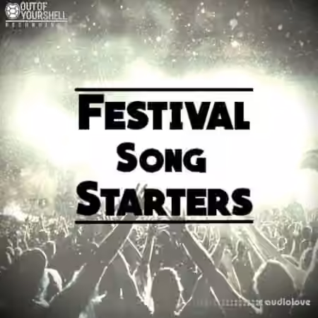 Out Of Your Shell Sounds Festival Song Starters [WAV, MiDi]