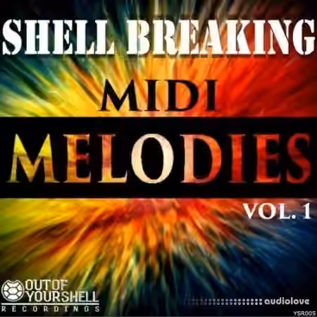Out Of Your Shell Sounds Shell Breaking Melodies Vol.1 [MiDi]