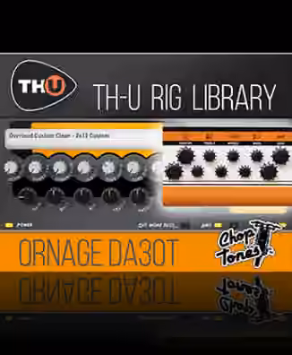 Overloud Choptones Ornage DA30T Rig Library [Synth Presets]