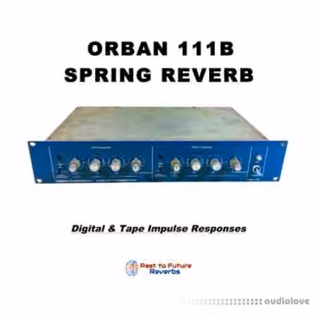 PastToFutureReverbs Orban 111b Spring Reverb