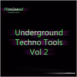 Phasemod Underground Techno Tools Vol.2 [WAV]