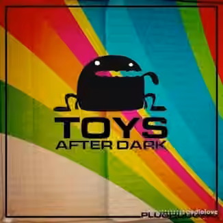 Plughugger Toys After Dark [Synth Presets]