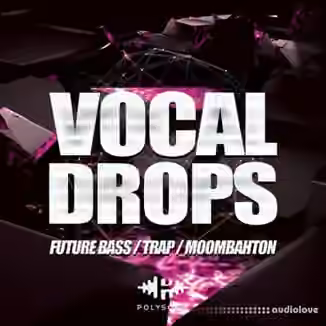 Polysonic Vocal Drops [WAV]