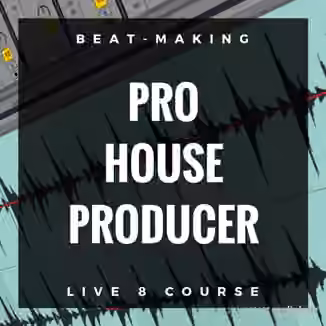 Pro Music Producers PMP Pro House Producer [WAV, Ableton Live, TUTORiAL]