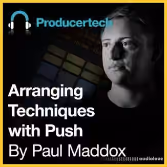 Producertech Arrangement Techniques with Push [TUTORiAL]