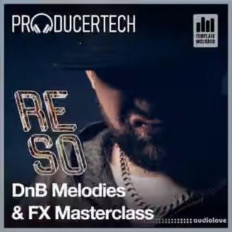 Producertech DnB Melodies and FX Masterclass [TUTORiAL]