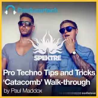 Producertech Pro Techno Tips and Tricks 'Catacomb' Walk-through [TUTORiAL]