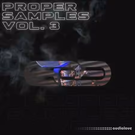 Proppa Proper Samples Vol.3 [WAV]