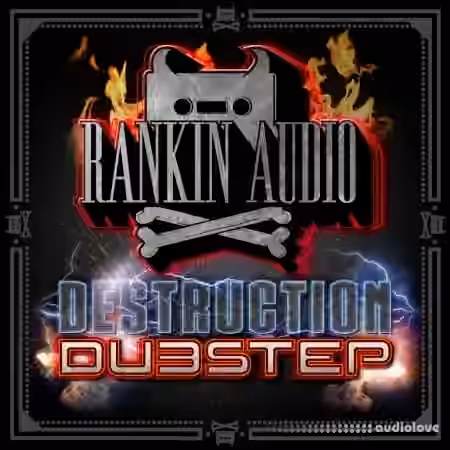 Rankin Audio Destruction Dubstep [WAV, Synth Presets]