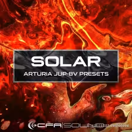 Resonance Sound CFA-Sound SOLAR Arturia Jup-8V Presets [Synth Presets]