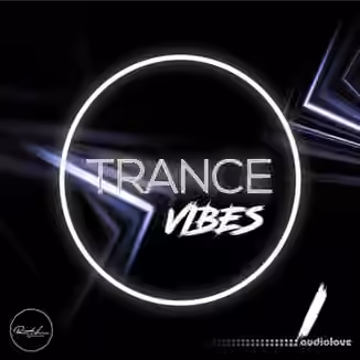 Roundel Sounds Trance Vibes Vol.1 [WAV, MiDi, Synth Presets, DAW Templates]