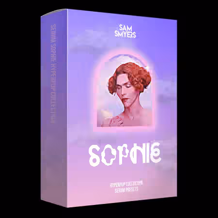 Sam Smyers Serum SOPHIE Hyperpop Collection [MiDi, Synth Presets]