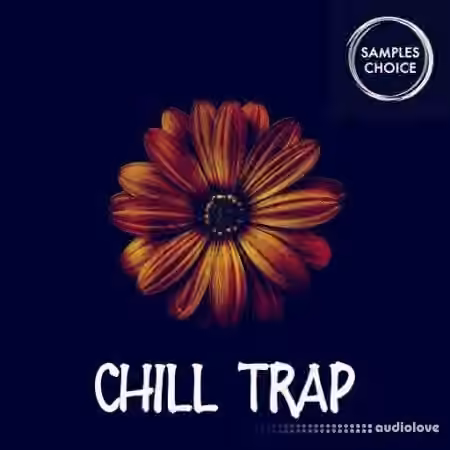Samples Choice Chill Trap [WAV]