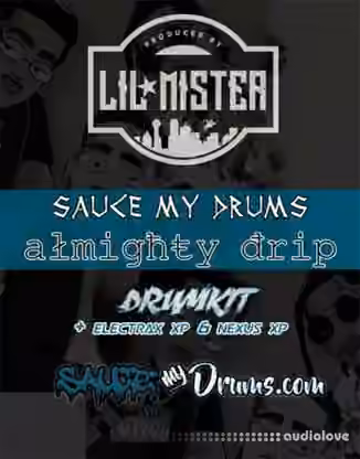 Sauce My Drums Almighty Drip Drumkit + Expansions [WAV, Synth Presets]