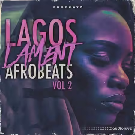 Shobeats Lagos Lament 2 - Afrobeats [WAV, MiDi]