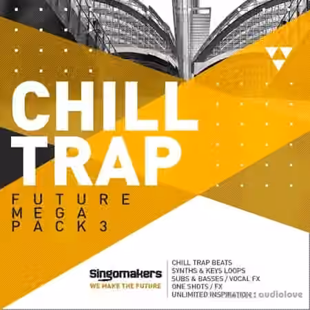 Singomakers Future Chill Trap Mega Pack Vol.3 [MULTiFORMAT]