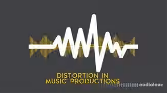 SkillShare Distortion in Music Productions [TUTORiAL]