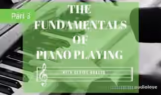 SkillShare the Fundamentals of Piano Playing pt 3 [TUTORiAL]