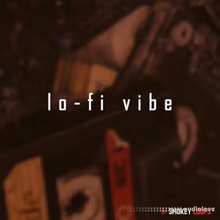 Smokey Loops Lo Fi Vibe [WAV] - Sample Pack Artwork