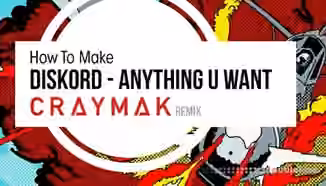 Sonic Academy How To Make Anything U Want Remix with CRaymak [TUTORiAL]