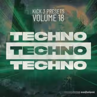Sonic Academy KICK Presets Vol.18 Techno [Synth Presets]