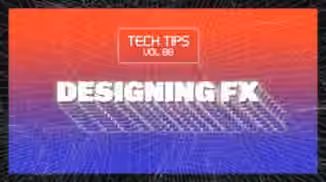 Sonic Academy Tech Tips Volume 88 Designing FX with Haterade [TUTORiAL]