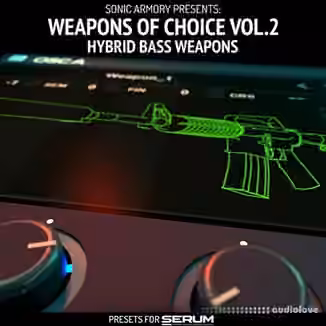 Sonic Armory Weapons of Choice Vol.2 [Synth Presets]